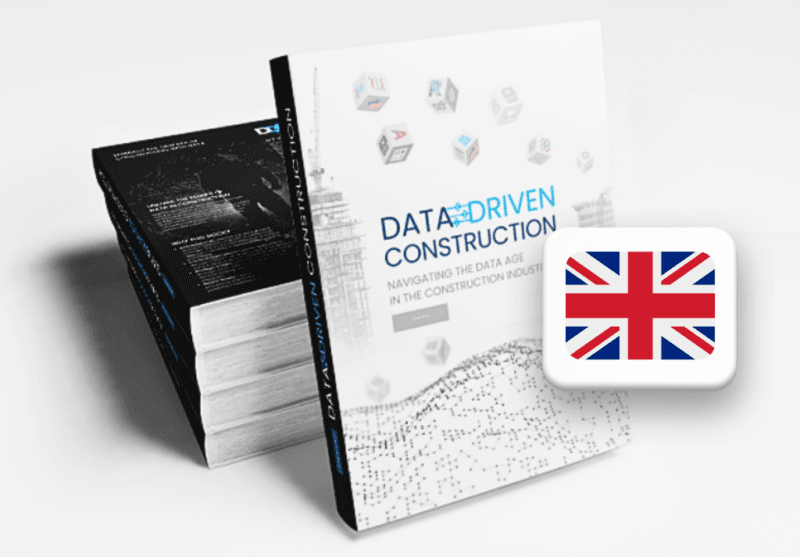 DATA-DRIVEN CONSTRUCTION. Navigating the Data Age in the Construction Industry