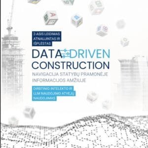 DATA-DRIVEN  CONSTRUCTION. Nawigacja w erze danych w branży budowlanej